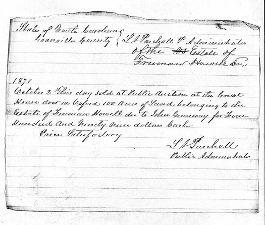 Freeman Howell's land sold for $499 to John Greenway on October 2, 1871. Source: North Carolina, Wills and Probate Records, 1665-1998 